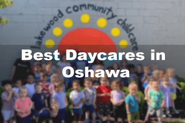 Best Daycares in Oshawa